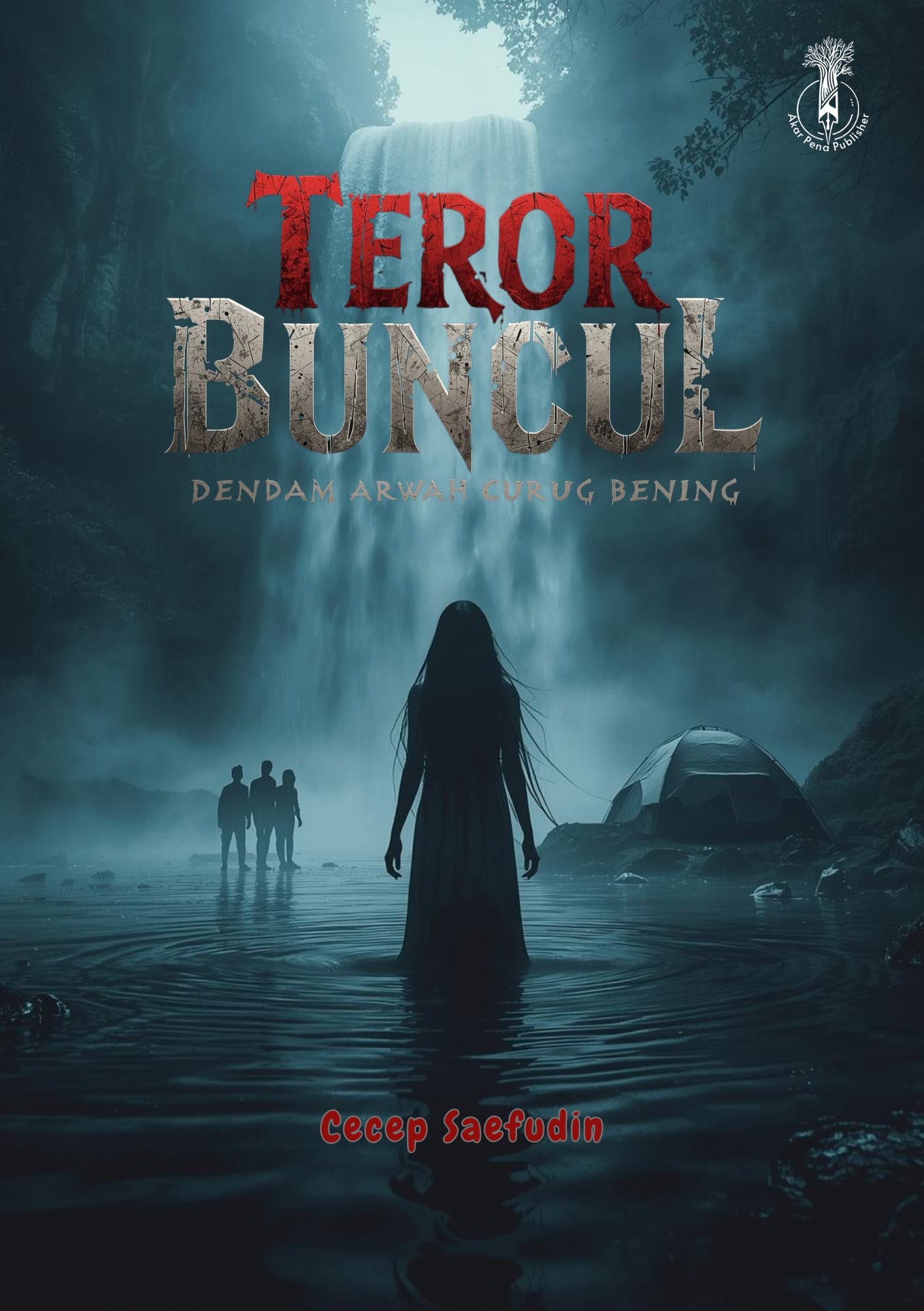 Teror Buncul: Dendam Arwah Curug Bening Teror Buncul: Dendam Arwah Curug Bening